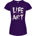 Life is a Dying Art Slogan Pessimist Artist Womens Petite Cut T-Shirt Purple