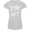Life is a Dying Art Slogan Pessimist Artist Womens Petite Cut T-Shirt Sports Grey