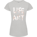 Life is a Dying Art Slogan Pessimist Artist Womens Petite Cut T-Shirt Sports Grey