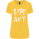 Life is a Dying Art Slogan Pessimist Artist Womens Wider Cut T-Shirt Yellow