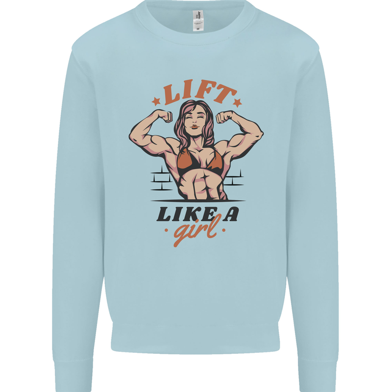 Lift Like a Girl Female Bodybuilding Kids Sweatshirt Jumper Light Blue