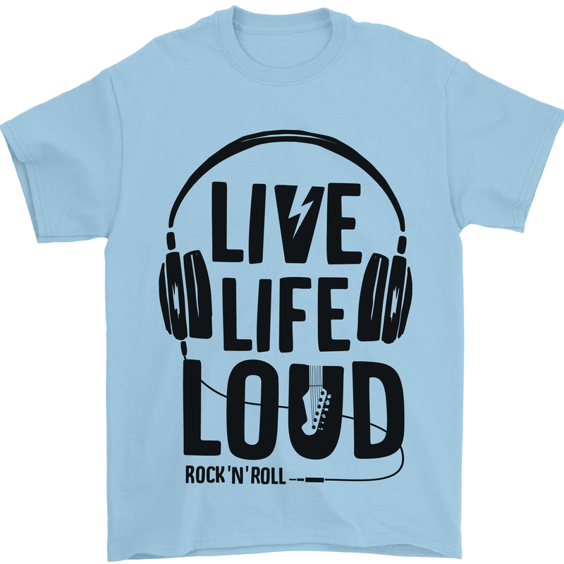 Live Life Loud Rock n Roll Guitar Music Mens T-Shirt 100% Cotton Light Blue