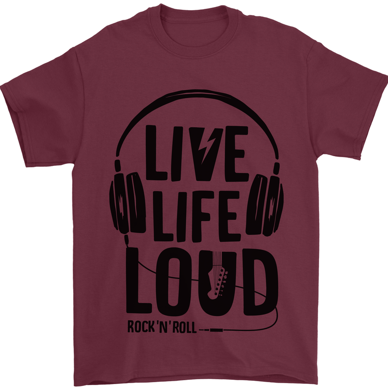 Live Life Loud Rock n Roll Guitar Music Mens T-Shirt 100% Cotton Maroon