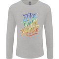 Live With Pride LGBT Gay Pride Mens Long Sleeve T-Shirt Sports Grey