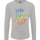 Live With Pride LGBT Gay Pride Mens Long Sleeve T-Shirt Sports Grey