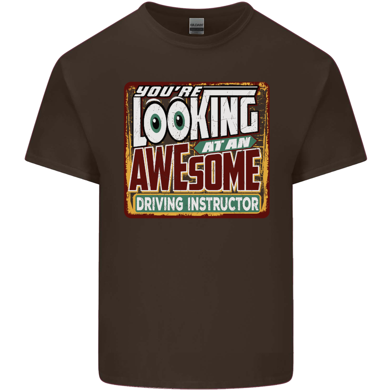 Looking at an Awesome Driving Instructor Mens Cotton T-Shirt Tee Top Dark Chocolate