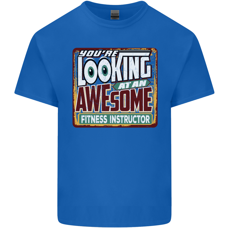Looking at an Awesome Fitness Instructor Mens Cotton T-Shirt Tee Top Royal Blue