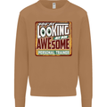 Looking at an Awesome Personal Trainer Mens Sweatshirt Jumper Caramel Latte