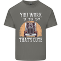 Lorry Driver You Work 9-5? Truck Funny Mens Cotton T-Shirt Tee Top Charcoal
