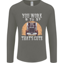 Lorry Driver You Work 9-5? Truck Funny Mens Long Sleeve T-Shirt Charcoal