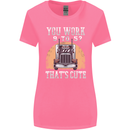 Lorry Driver You Work 9-5? Truck Funny Womens Wider Cut T-Shirt Azalea