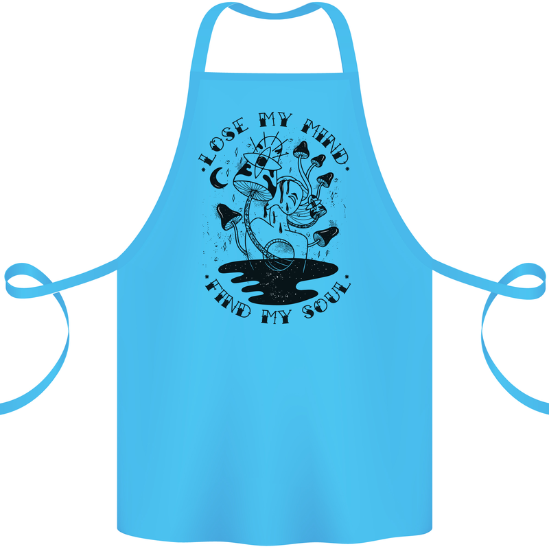Lose My Mind Funny Magic Mushrooms Drugs Cotton Apron 100% Organic Turquoise