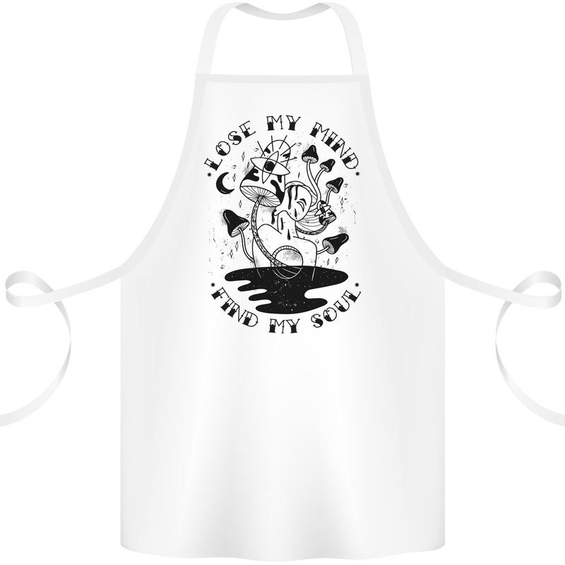 Lose My Mind Funny Magic Mushrooms Drugs Cotton Apron 100% Organic White