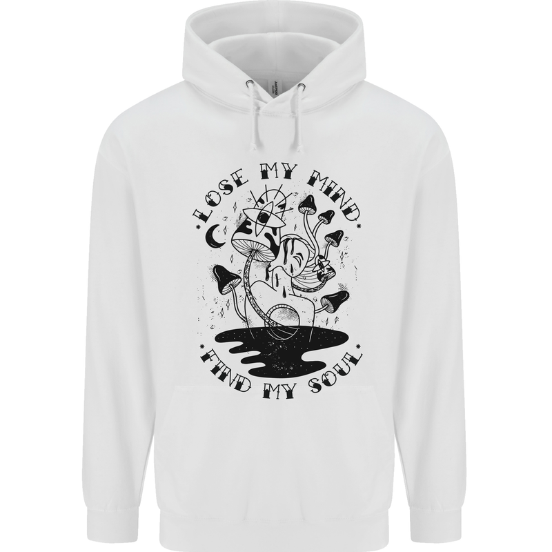 Lose My Mind Funny Magic Mushrooms Drugs Mens 80% Cotton Hoodie White