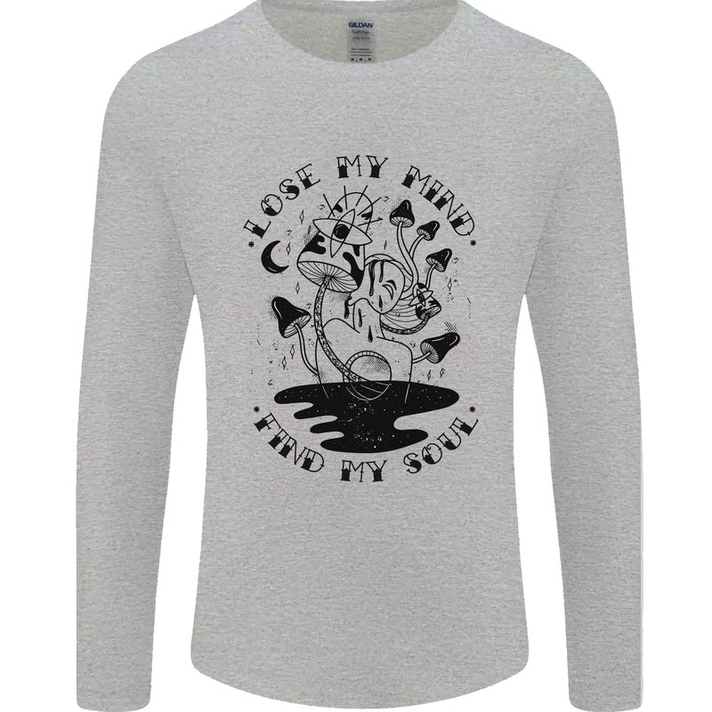 Lose My Mind Funny Magic Mushrooms Drugs Mens Long Sleeve T-Shirt Sports Grey