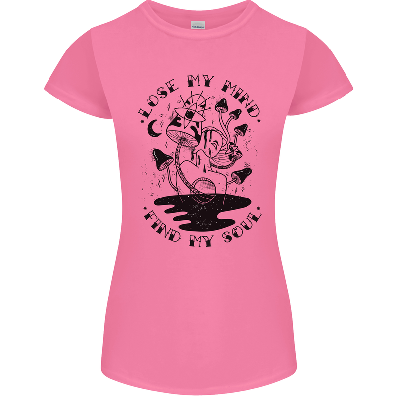 Lose My Mind Funny Magic Mushrooms Drugs Womens Petite Cut T-Shirt Azalea