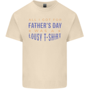 Lousy Father's Day Funny Dad Daddy Papa Mens Cotton T-Shirt Tee Top Natural
