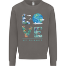 Love My Planet Climate Change Environment Mens Sweatshirt Jumper Charcoal