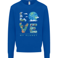 Love My Planet Climate Change Environment Mens Sweatshirt Jumper Royal Blue