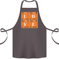 Love Periodic Table Chemistry Geek Funny Cotton Apron 100% Organic Dark Grey