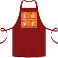 Love Periodic Table Chemistry Geek Funny Cotton Apron 100% Organic Maroon