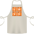 Love Periodic Table Chemistry Geek Funny Cotton Apron 100% Organic Natural