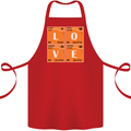 Love Periodic Table Chemistry Geek Funny Cotton Apron 100% Organic Red