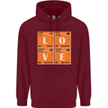 Love Periodic Table Chemistry Geek Funny Mens 80% Cotton Hoodie Maroon
