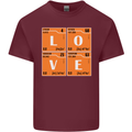 Love Periodic Table Chemistry Geek Funny Mens Cotton T-Shirt Tee Top Maroon