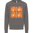 Love Periodic Table Chemistry Geek Funny Mens Sweatshirt Jumper Charcoal