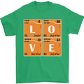 Love Periodic Table Chemistry Geek Funny Mens T-Shirt Cotton Gildan Irish Green