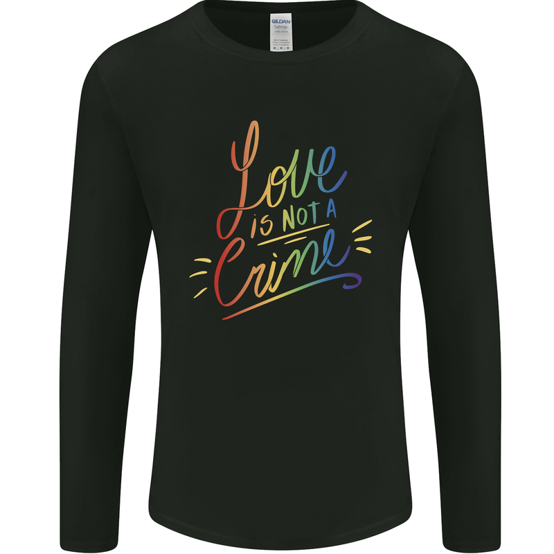 Love is Not a Crime LGBT Gay Awareness Mens Long Sleeve T-Shirt Black