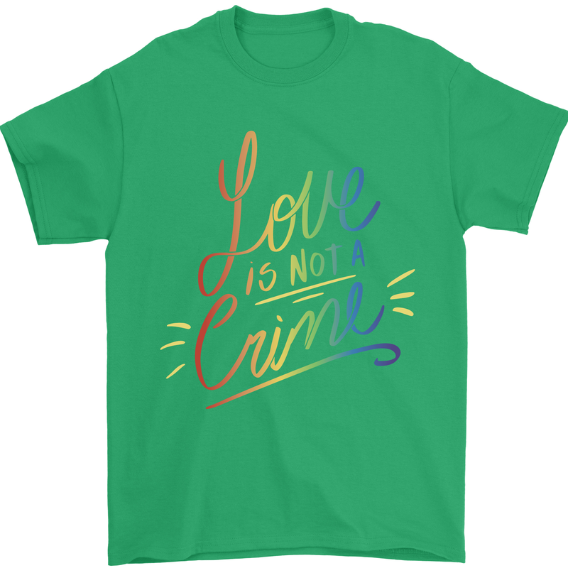 Love is Not a Crime LGBT Gay Awareness Mens T-Shirt Cotton Gildan Irish Green