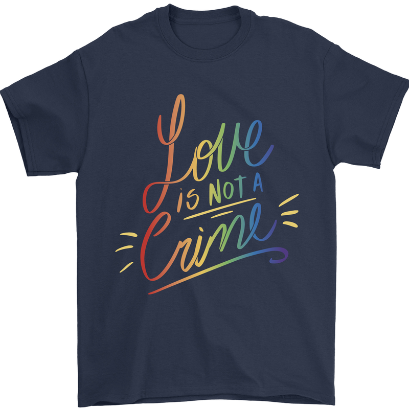 Love is Not a Crime LGBT Gay Awareness Mens T-Shirt Cotton Gildan Navy Blue