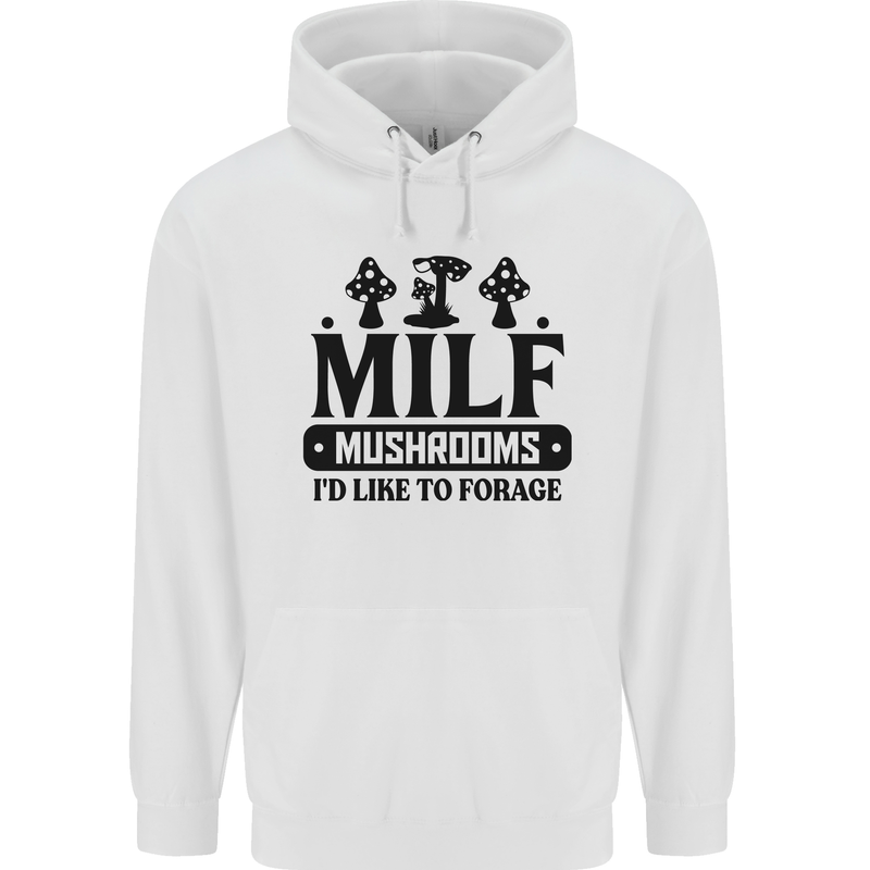 MILF Mushrooms I Like To Forage Childrens Kids Hoodie White