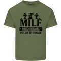 MILF Mushrooms I Like To Forage Mens Cotton T-Shirt Tee Top Military Green