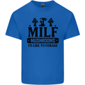 MILF Mushrooms I Like To Forage Mens Cotton T-Shirt Tee Top Royal Blue