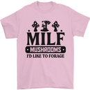 MILF Mushrooms I Like To Forage Mens T-Shirt 100% Cotton Light Pink