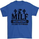 MILF Mushrooms I Like To Forage Mens T-Shirt 100% Cotton Royal Blue