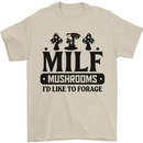 MILF Mushrooms I Like To Forage Mens T-Shirt 100% Cotton Sand