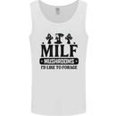 MILF Mushrooms I Like To Forage Mens Vest Tank Top White