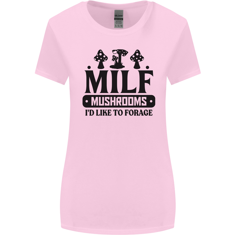 MILF Mushrooms I Like To Forage Womens Wider Cut T-Shirt Light Pink