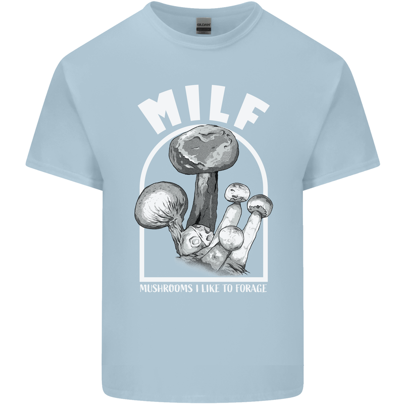 MILF Mushrooms I Like to Forage Mens Cotton T-Shirt Tee Top Light Blue