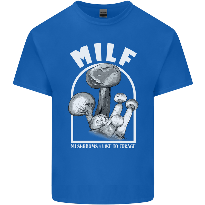 MILF Mushrooms I Like to Forage Mens Cotton T-Shirt Tee Top Royal Blue