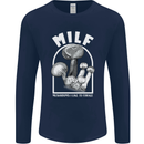MILF Mushrooms I Like to Forage Mens Long Sleeve T-Shirt Navy Blue