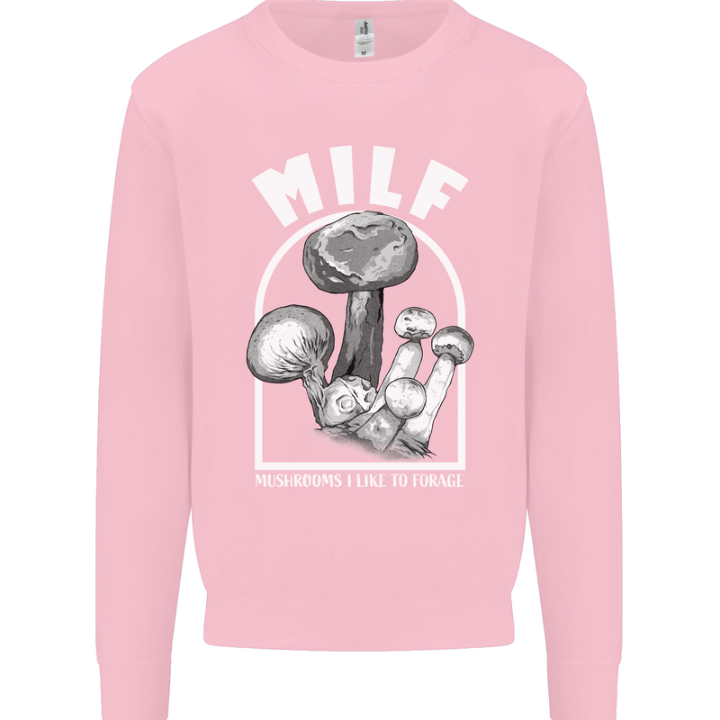 MILF Mushrooms I Like to Forage Mens Sweatshirt Jumper Light Pink