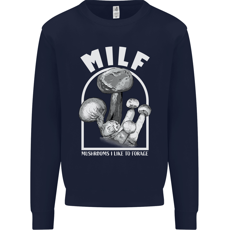 MILF Mushrooms I Like to Forage Mens Sweatshirt Jumper Navy Blue