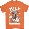 MILF Mushrooms I Like to Forage Mens T-Shirt 100% Cotton Orange