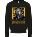 MLK Martin Luther King Black Lives Matter Mens Sweatshirt Jumper Black