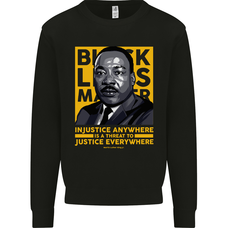 MLK Martin Luther King Black Lives Matter Mens Sweatshirt Jumper Black